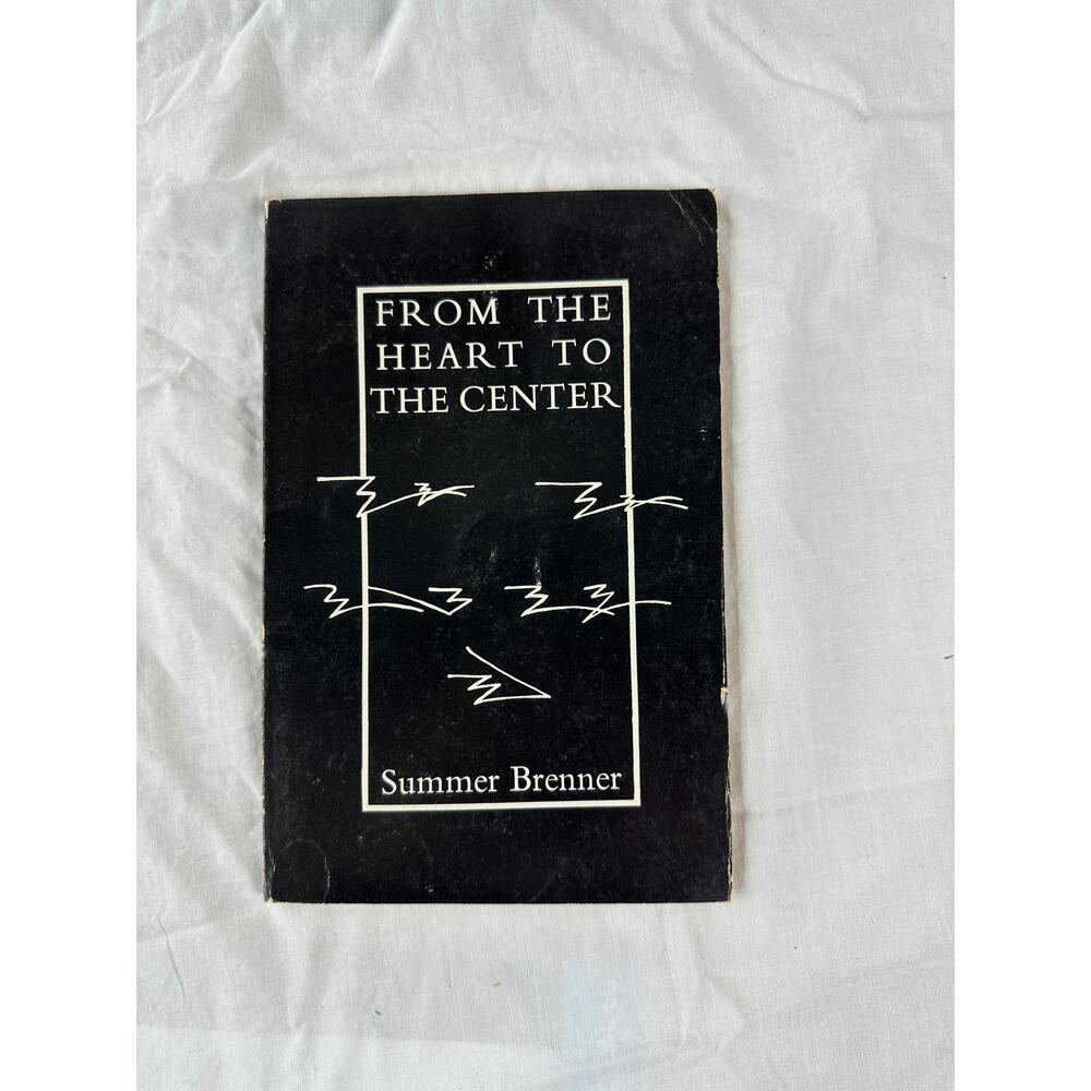 From the Heart to the Center poetry book by Summer Brenner Autographed